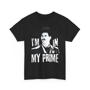 I'm In My Prime Shirt, Doc Holiday T-Shirt, Tombstone Tee, Western Country Southern, Gift for Men, Gift for Women, Full Sizes, Full Colors