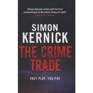USED-The Crime Trade by Simon Kernick (Paperback)