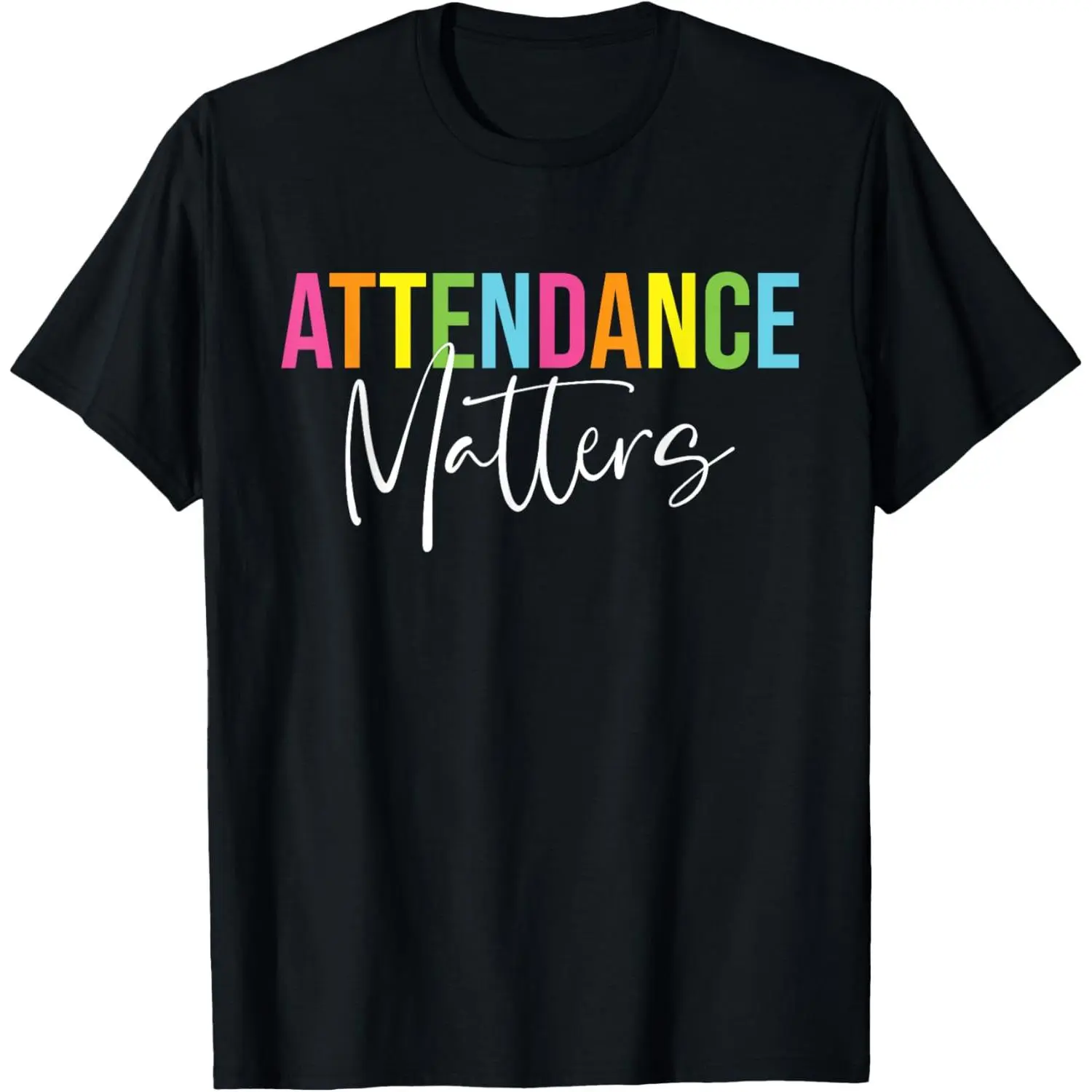 Funny Graphic T-Shirt for Attendance Clerks, Classic Casual Cotton Short Sleeve Top, Back to School Job Pride Gift for School Secretaries, Shortsleeve, Students, Fabric, Print, Solid, Round Neck, First Day Of School, Teachers