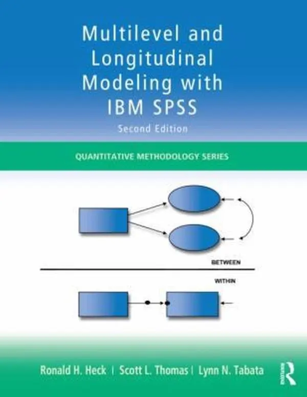 USED-Multilevel and Longitudinal Modeling with IBM SPSS by Heck, Ronald H. (Paperback)
