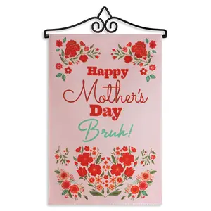 G128 Combo Pack Garden Flag Hanger 14IN & Garden Flag Happy Mothers Day Bruh 12x18IN Printed Double Sided Blockout Fabric