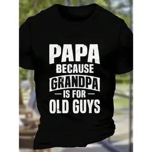 Grandpa Is A Dad's Birthday Father's Day Gift For The Elderly Black T-Shirt - Suitable For Holiday Celebration 220g