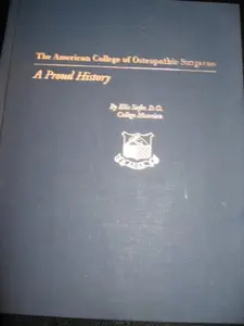 USED-The American College of Osteopathic Surgeons: A Pr by Ellis Siefer (Hardcover)