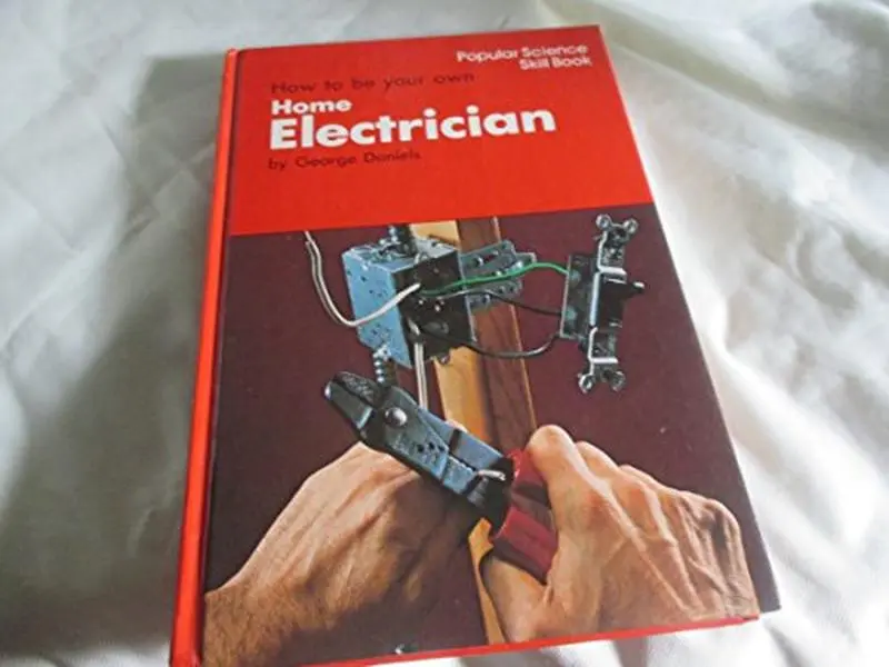 USED Book - How to Be Your Own Home Electrician (Popular Science Skill Book) by Daniels (Paperback) - english