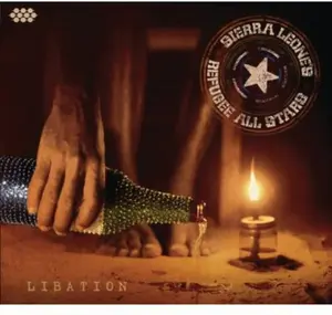 Sierra Leone's Refugee All Stars - Libation  [COMPACT DISC - CD]