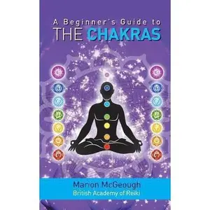 USED-A Beginner's Guide to the Chakras by McGeough, Marion (Paperback)