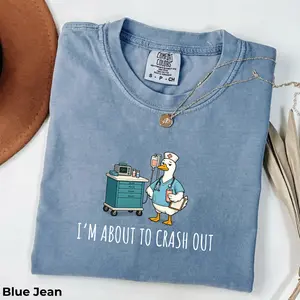 Funny Silly Goose Nurse Comfort Colors T-Shirt - Nurse Appreciation Week Gifts Snarky Nurse Tshirt Night Shift Nurse CNA Shirt Nurse Shirt