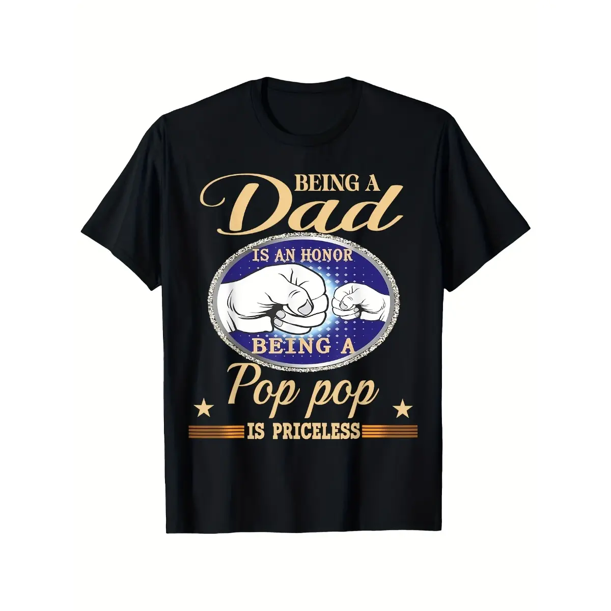 Being A Dad Is An Honor Being A Pop Pop Is Priceless Shirt, Pop Pop Father's Day Gift T-Shirt
