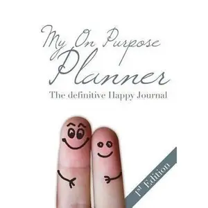 USED-My On Purpose Planner: The Definitive Happy Journal by Maguire, Deirdre G. (Paperback)