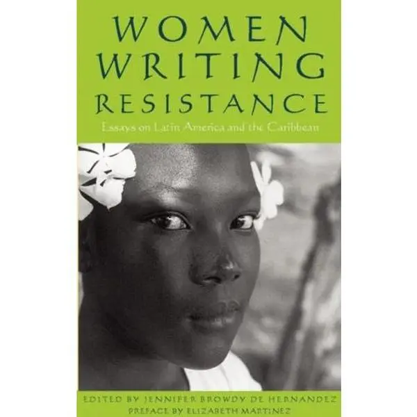 USED-Women Writing Resistance: Essays on Latin America and the Caribbean by Jennifer Browdy de Hernandez (Paperback)
