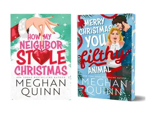 How My Neighbor Stole Christmas (2 book series) A new holiday enemies-to-lovers romance Novels by Meghan Quinn : How My Neighbor Stole Christmas , Merry Christmas, You Filthy Animal  (Paperback)