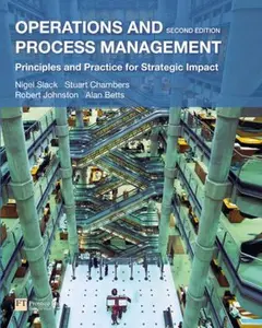 USED-Operations and Process Management: Principles and Practice for Strategic Impact by Nigel Slack (Hardcover)