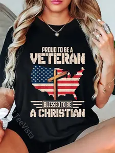 100% Cotton Proud To Be A Veteran Blessed To Be A Christian T-Shirt