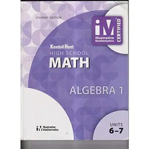 USED-Kendall Hunt High School MATH - ALGEBRA 1 Student Edition units 6-7 by Kendall Hunt (Paperback)