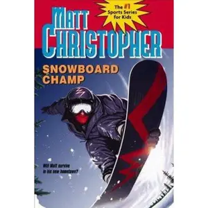 USED-Snowboard Champ (Matt Christopher Sports Classics) by Matt Christopher (Hardcover)