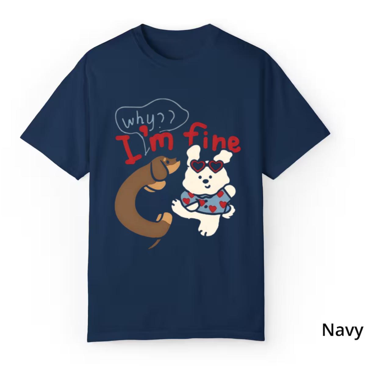 I’m Fine Dog T-Shirt, Cute Dachshund and Puppy Graphic Tee, Funny Dog Lover Shirt, Valentine Pet Mom Gift for Women Casual Classic Cotton Crew Neck Graphic Menswear