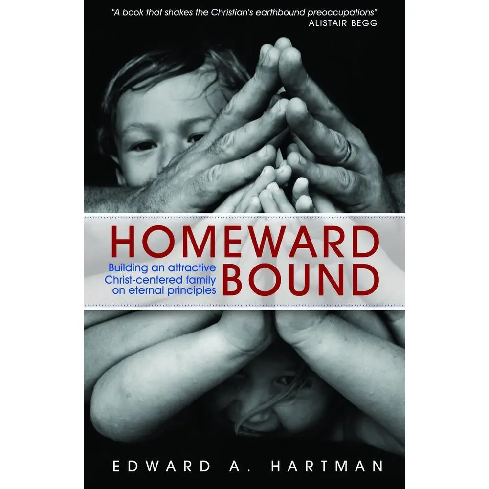 USED Book - Homeward Bound: Building an Attractive Christ-Centred Family on Eternal Principles by Hartman, Edward A. (Paperback) - english