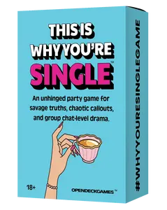 This Is Why You’re Single – Hilarious Party Card Game | 75 Cards | Ages 18+ | Made in USA