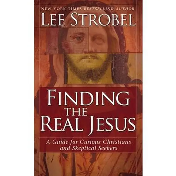 USED Religious Book - Finding the Real Jesus: A Guide for Curious Christians and Skeptical Seekers by Lee Strobel (Zondervan, Soft Covers, 0.56 lb, English), 0.56 Pounds