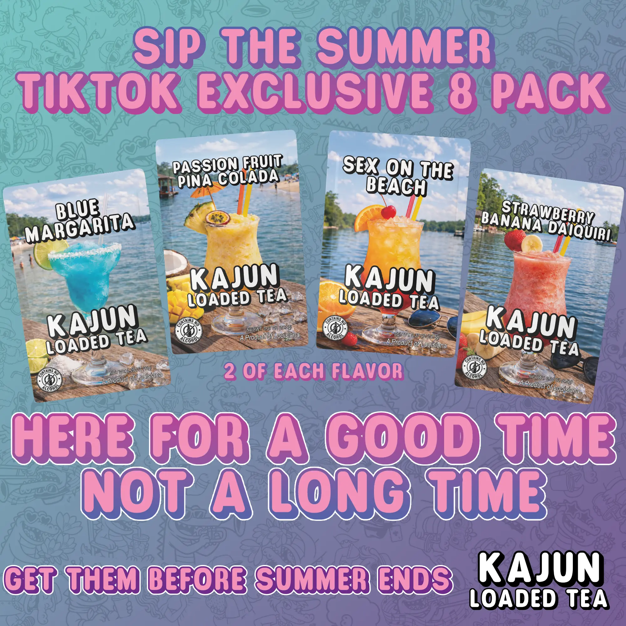 Sip the Summer Kajun Loaded Tea Packets 8 pack of limited time flavors! Mocktails and More!