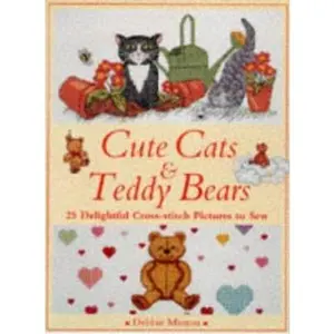 USED-Cute Cats and Teddy Bears: 25 Delightful Cross-Stitch Pictures to Sew by Debbie Minton (Hardcover)