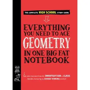 Everything You Need to Ace Geometry in One Big Fat Notebook -- Workman Publishing, Paperback