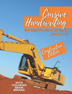 Cursive Handwriting Workbook For Kids Ages 8-12. Construction Edition WithColoring Pages: Cursive for beginners workbook. Cursive letter tracing ...Beginning Cursive Handwriting Workbooks.