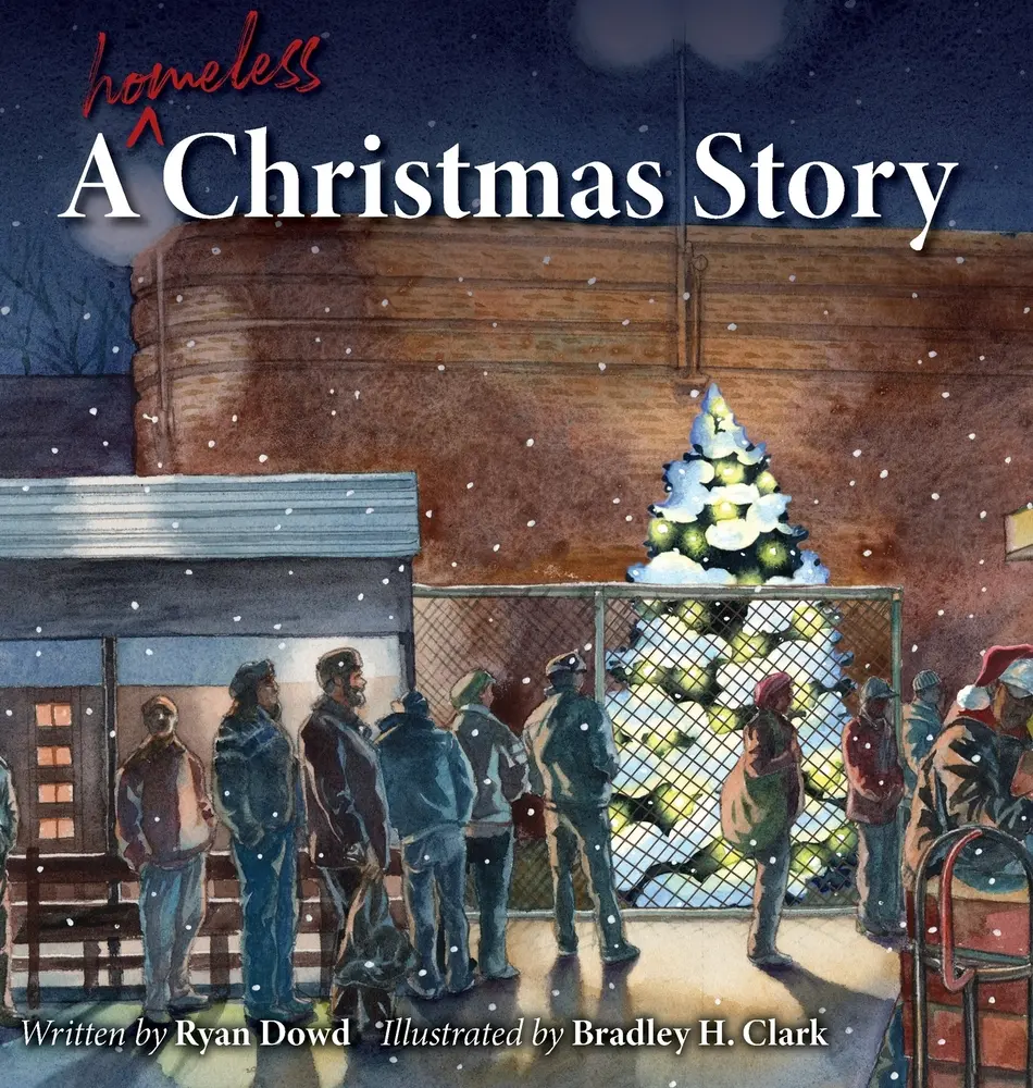 USED-A Homeless Christmas Story by Dowd, Ryan (Hardcover)