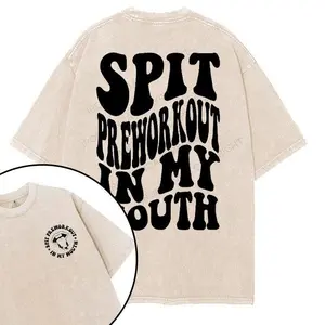 Spit Preworkout In My Mouth printed Gym Shirt, Vintage Limited Edition Oversized Streetwear Tee, Motivational Fitness Statement Shirt, Workout Enthusiast Gift