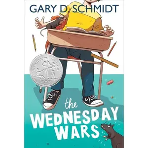The Wednesday Wars: A Newbery Honor Award Winner by Gary D. Schmidt [Paperback Book]