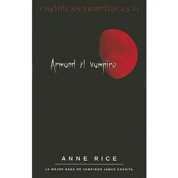 USED-Armand el vampiro (Crónicas Vampíricas 6) (Cronicas vampiricas/ The Vampire Chronicles) (Spanish Edition) by Anne Rice (Paperback)