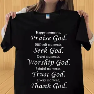 Faith Quote Praise Seek Worship Trust Thank God Graphic Tee Unisex Top Oversized Short Sleeve Crewneck Shirt Soft Casual Streetwear Everyday Outfit