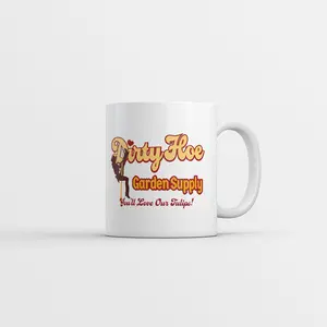 Dirty Hoe Gardening Supplies Mug Funny Sarcastic Graphic Novelty Coffee Cup - 11oz Funny Coffee Mugs Ceramic Printed Drinkware Cup