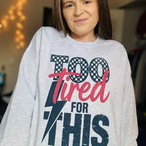 To Tired For This Graphic Top!