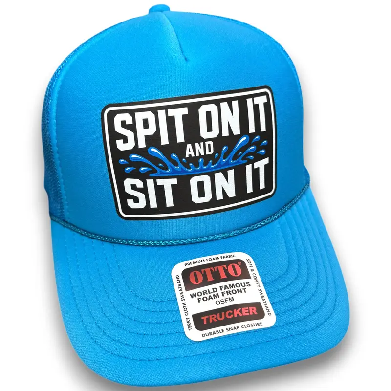 Spit On It and Sit On It Foam Trucker Hat by Luckless Outfitters Cool Hats Gag Gift Cap