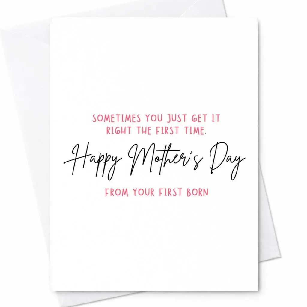 Happy Mother’s Day From Your First Born
