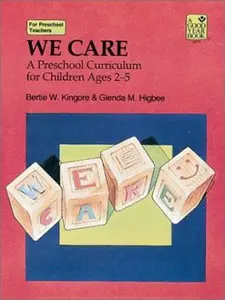 USED-We Care: A Preschool Curriculum for Children Ages 2-5 (A Good Year Book) by Bertie W. Kingore (Paperback)
