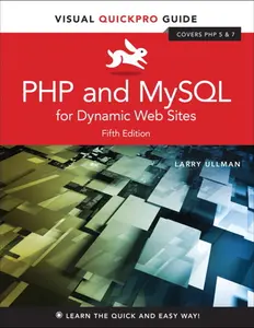 USED-PHP and MySQL for Dynamic Web Sites: Visual Quickpro Guide by Ullman, Larry (Paperback)
