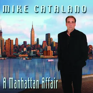 Mike Catalano - A Manhattan Affair  [COMPACT DISC - CD]