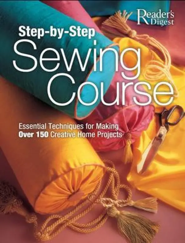 USED Book - Step-by-Step Sewing Course: Essential Techniques for Making Over 150 Creative Home Projects by Karen Hemingway (Hardcover) - english