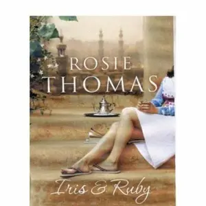 USED-Iris & Ruby by Rosie Thomas (Unknown)