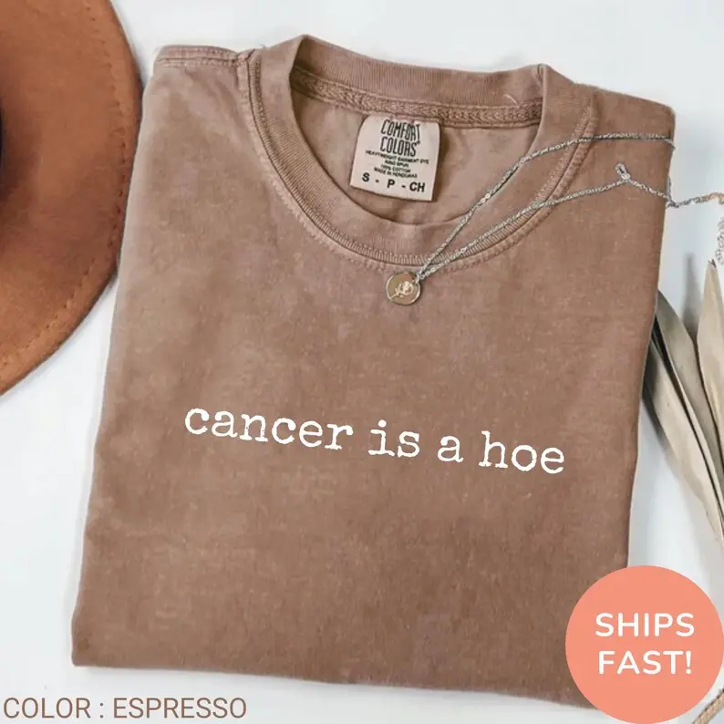 Comfort Colors Cancer Is a Hoe Shirt, Cancer Fighter Tee, Chemo Warrior Gift, Inspirational Shirt Gift For Cancer Survivor Beat Cancer Tee