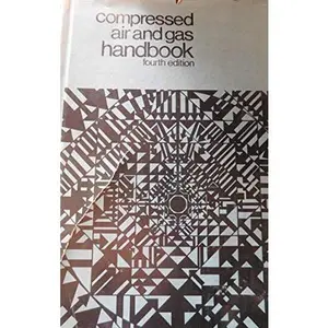 USED-Compressed Air and Gas Handbook : Fourth Edition by Compressed Air and Gas Institute, and Rollins, John P. (Hardcover)
