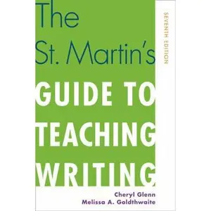 USED-The St. Martin's Guide to Teaching Writing by Glenn, Cheryl (Paperback)
