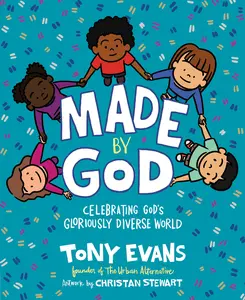 USED-Made by God: Celebrating God's Gloriously Diverse World by Evans, Tony (Hardcover)