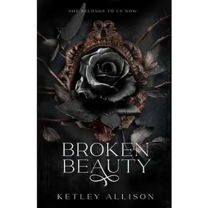 Broken Beauty -- Ketley Allison - Paperback