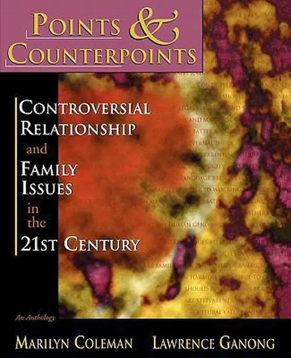 USED-Points & Counterpoints: Controversial Relationship and Family Issues in the 21st Century: An Anthology (Paperback)