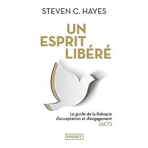 USED-Un esprit libéré by Steven C. Hayes (Unknown)
