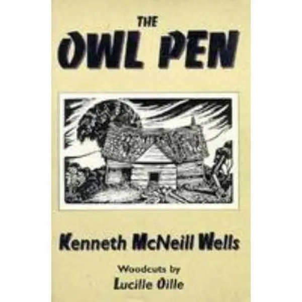 USED-The Owl Pen by Kenneth McNeill Wells (Paperback)