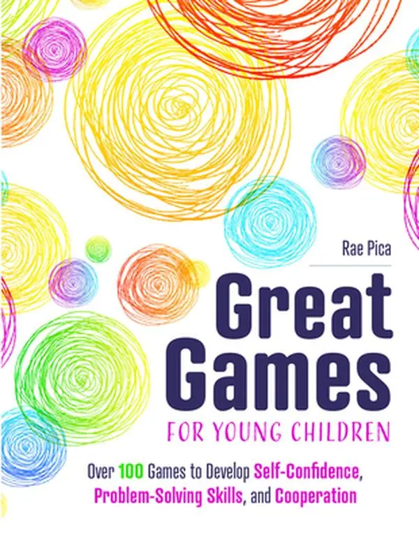 USED Book - Great Games for Young Children: Over 100 Games to Develop Self-Confidence, Problem-Solving Skills, and Cooperation by Pica, Rae (Paperback) - english